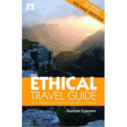 The Ethical Travel Guide: Your Passport to Exciting Alternative Holidays