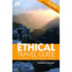 The Ethical Travel Guide: Your Passport to Exciting Alternative Holidays