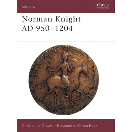 The Norman Knight AD 950–1204