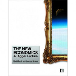 The New Economics: A Bigger Picture