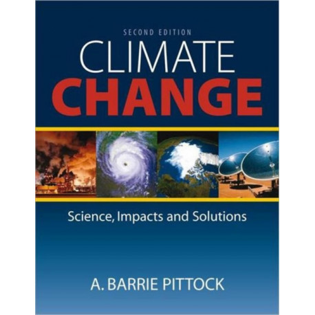 Climate Change: The Science, Impacts and Solutions