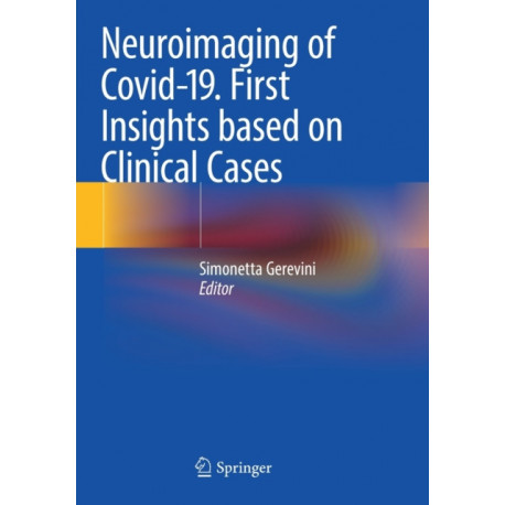 Neuroimaging of Covid-19. First Insights based on Clinical Cases