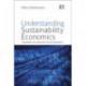 Understanding Sustainability Economics: Towards Pluralism in Economics