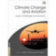 Climate Change and Aviation: Issues, Challenges and Solutions