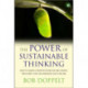 The Power of Sustainable Thinking: How to Create a Positive Future for the Climate, the Planet, Your Organization and Your Life