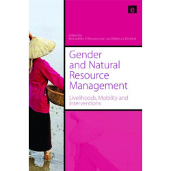 Gender and Natural Resource Management: Livelihoods, Mobility and Interventions