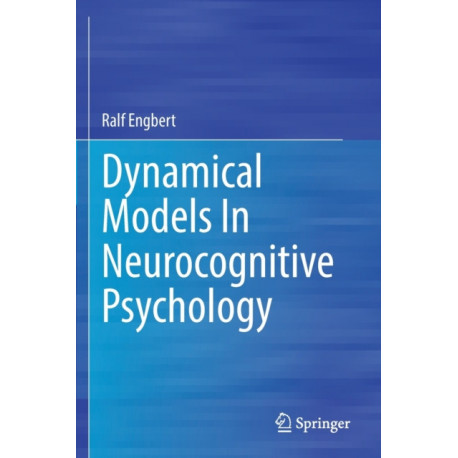 Dynamical Models In Neurocognitive Psychology