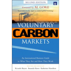 Voluntary Carbon Markets: An International Business Guide to What They Are and How They Work