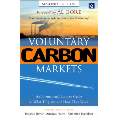 Voluntary Carbon Markets: An International Business Guide to What They Are and How They Work