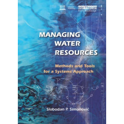 Managing Water Resources: Methods and Tools for a Systems Approach