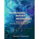 Managing Water Resources: Methods and Tools for a Systems Approach