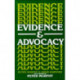 Evidence and Advocacy