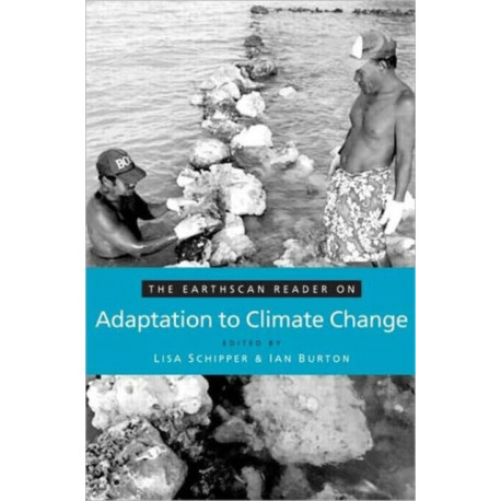 The Earthscan Reader on Adaptation to Climate Change
