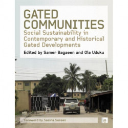 Gated Communities: Social Sustainability in Contemporary and Historical Gated Developments
