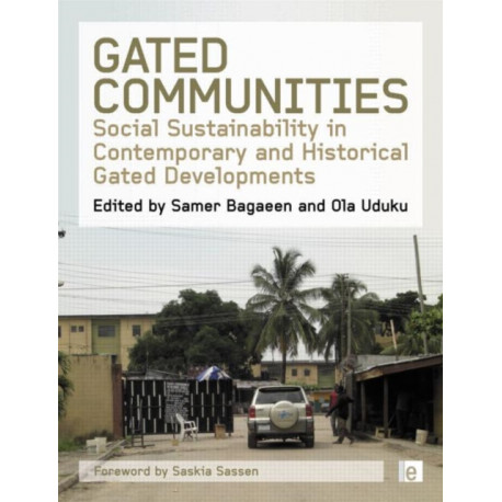 Gated Communities: Social Sustainability in Contemporary and Historical Gated Developments