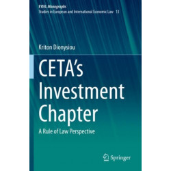 CETA's Investment Chapter: A Rule of Law Perspective