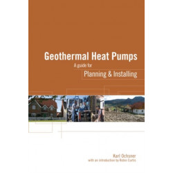 Geothermal Heat Pumps: A Guide for Planning and Installing