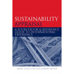 Sustainability Appraisal: A Sourcebook and Reference Guide to International Experience