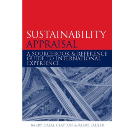 Sustainability Appraisal: A Sourcebook and Reference Guide to International Experience