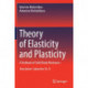 Theory of Elasticity and Plasticity: A Textbook of Solid Body Mechanics