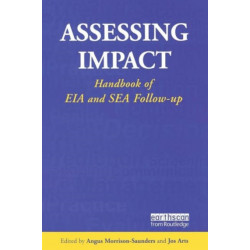 Assessing Impact: Handbook of EIA and SEA Follow-up