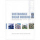 Sustainable Solar Housing: Volume 2 - Exemplary Buildings and Technologies