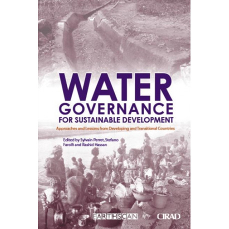 Water Governance for Sustainable Development: Approaches and Lessons from Developing and Transitional Countries