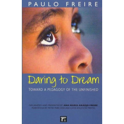 Daring to Dream: Toward a Pedagogy of the Unfinished
