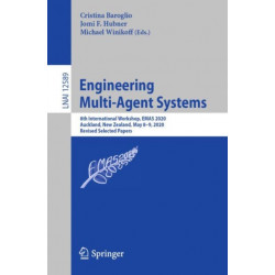 Engineering Multi-Agent Systems: 8th International Workshop, EMAS 2020, Auckland, New Zealand, May 8–9, 2020, Revised Selected Papers