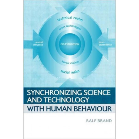 Synchronizing Science and Technology with Human Behaviour