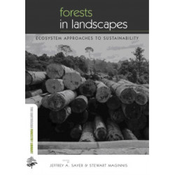 Forests in Landscapes: Ecosystem Approaches to Sustainability
