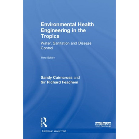 Environmental Health Engineering in the Tropics: Water, Sanitation and Disease Control