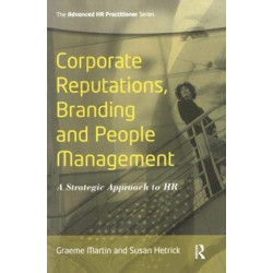 Corporate Reputations, Branding and People Management: A Strategic Approach to HR