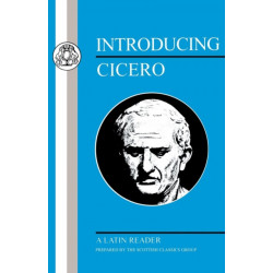 Introducing Cicero: A Latin Reader