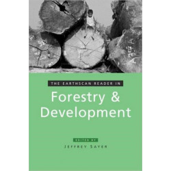 The Earthscan Reader in Forestry and Development