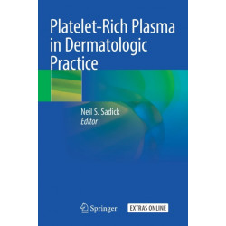 Platelet-Rich Plasma in Dermatologic Practice