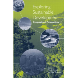 Exploring Sustainable Development: Geographical Perspectives