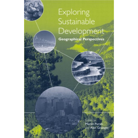 Exploring Sustainable Development: Geographical Perspectives