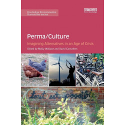 Perma/Culture:: Imagining Alternatives in an Age of Crisis