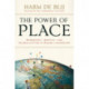 The Power of Place: Geography, Destiny, and Globalization's Rough Landscape