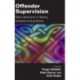 Offender Supervision: New Directions in Theory, Research and Practice