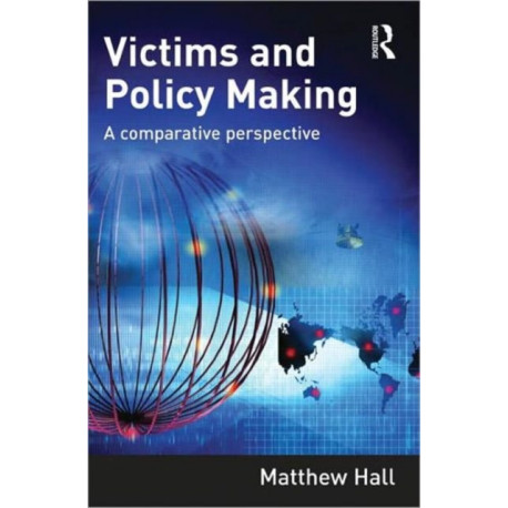 Victims and Policy-Making: A Comparative Perspective