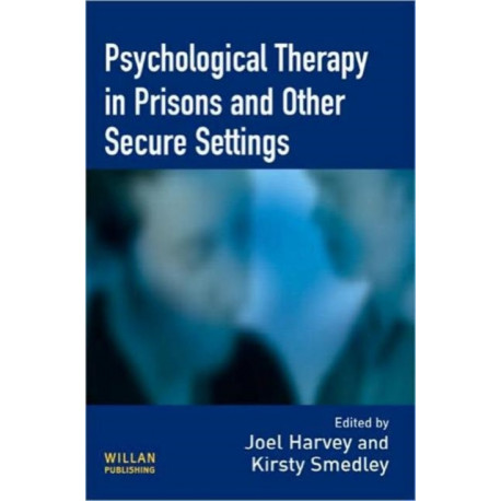Psychological Therapy in Prisons and Other Settings
