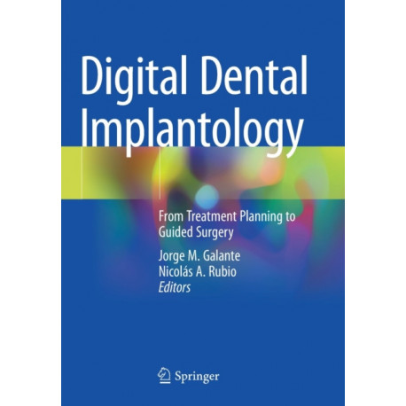 Digital Dental Implantology: From Treatment Planning to Guided Surgery