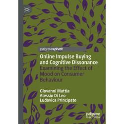 Online Impulse Buying and Cognitive Dissonance: Examining the Effect of Mood on Consumer Behaviour