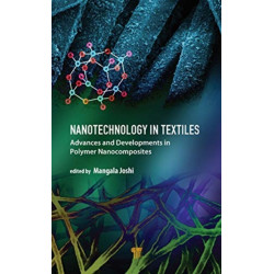 Nanotechnology in Textiles: Advances and Developments in Polymer Nanocomposites