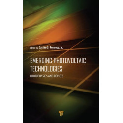 Emerging Photovoltaic Technologies: Photophysics and Devices