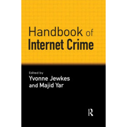 Handbook of Internet Crime
