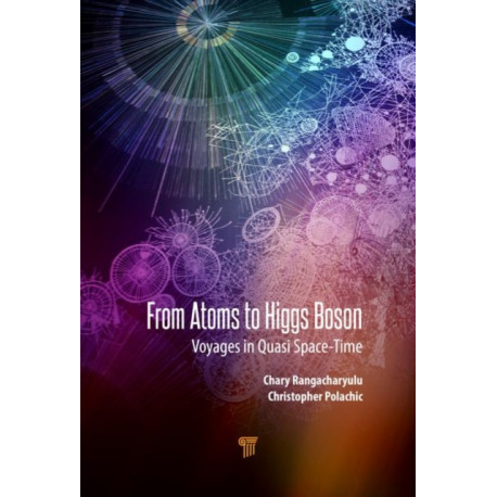 From Atoms to Higgs Bosons: Voyages in Quasi-Spacetime
