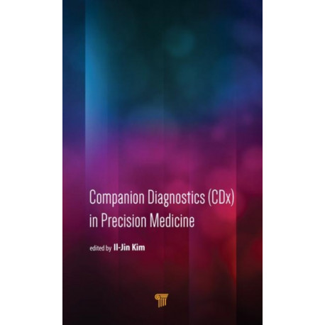 Companion Diagnostics (CDx) in Precision Medicine